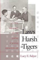 Studies in Legal History - Laws Harsh As Tigers