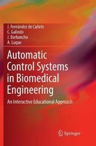 Automatic Control Systems in Biomedical Engineering: An Interactive Educational Approach