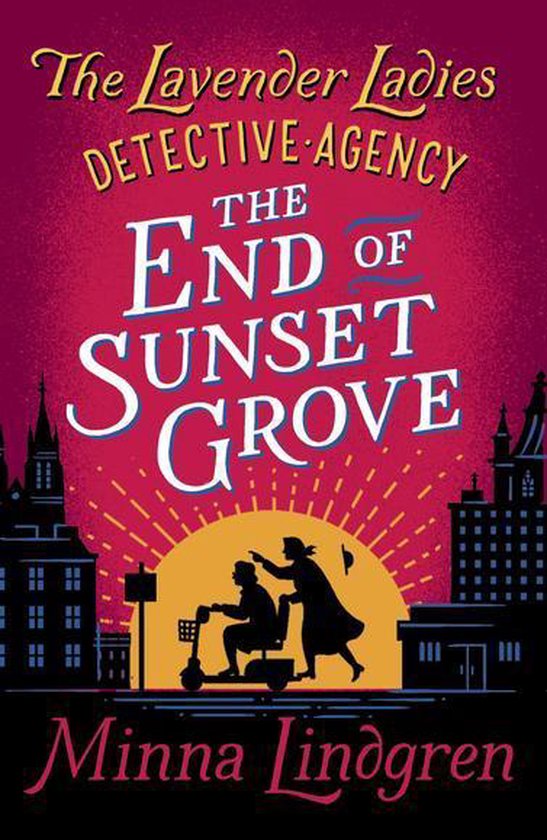 Lavender Ladies Detective Agency 3 - The End of Sunset Grove - cover