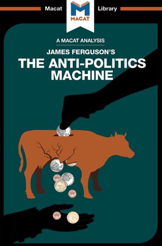 The Macat Library - An Analysis of James Ferguson's The Anti ... - cover