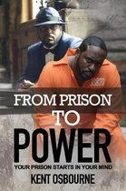 From Prison to Power