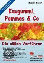 Kaugummi, Pommes und Co / Die süßen Verführer 2