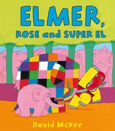 Elmer eBooks - Elmer, Rose and Super El
