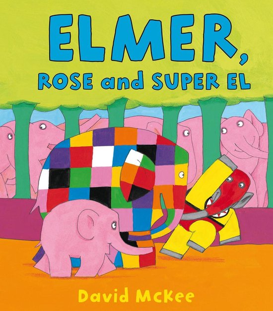 Elmer eBooks - Elmer, Rose and Super El - cover