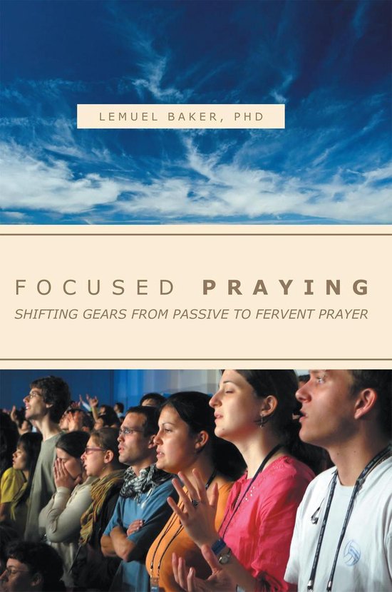 Focused Praying Ebook Lemuel Baker Boeken Bol Com