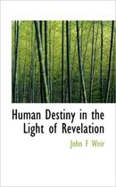 Human Destiny in the Light of Revelation