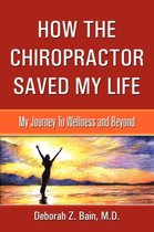 How The Chiropractor Saved My Life