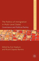 Palgrave Politics of Identity and Citizenship Series - The Politics of Immigration in Multi-Level States