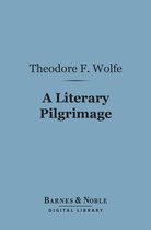 Barnes & Noble Digital Library - A Literary Pilgrimage (Barnes & Noble Digital Library)