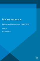 Palgrave Studies in the History of Finance - Marine Insurance