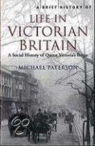 A Brief History Of Life In Victorian Britain