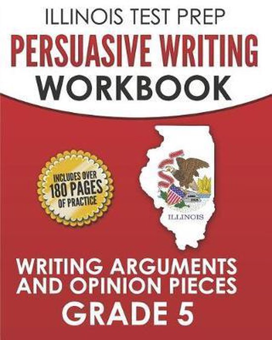 ILLINOIS TEST PREP Persuasive Writing Workbook Grade 5 - cover