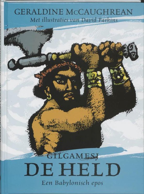 Cover van het boek 'Gilgamesj de held' van Geraldine MacCaughrean