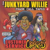 Junkyard Wille Prank Call Tapes, Vol. 4: Customer Service Crackpots