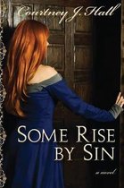 Some Rise by Sin