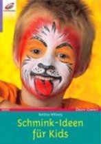 Schmink-Ideen fur Kids | Wilberg, Bettina | Book