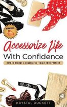 Accessorize Life with Confidence