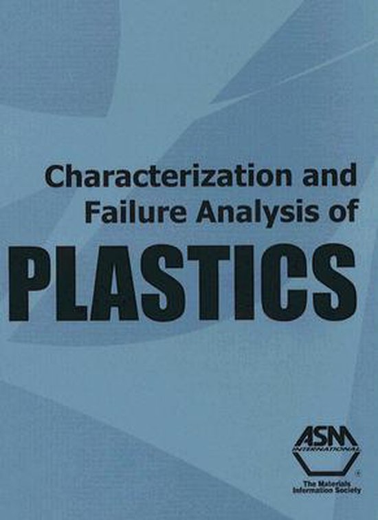Characterization and Failure Analysis of Plastics 9780871707895