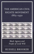 The American Civil Rights Movement 1865–1950