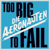 Too Big To Fail