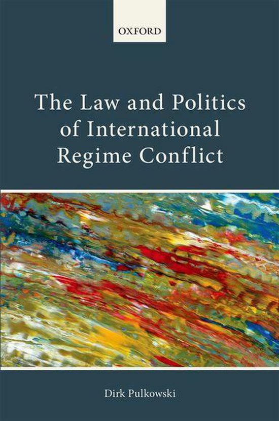 The Law and Politics of International Regime Conflict - cover