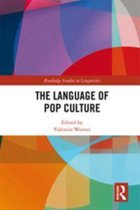 Routledge Studies in Linguistics - The Language of Pop Culture