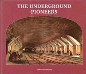 The Underground Pioneers