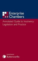 Annotated Guide To Insolvency Legislation And Practice