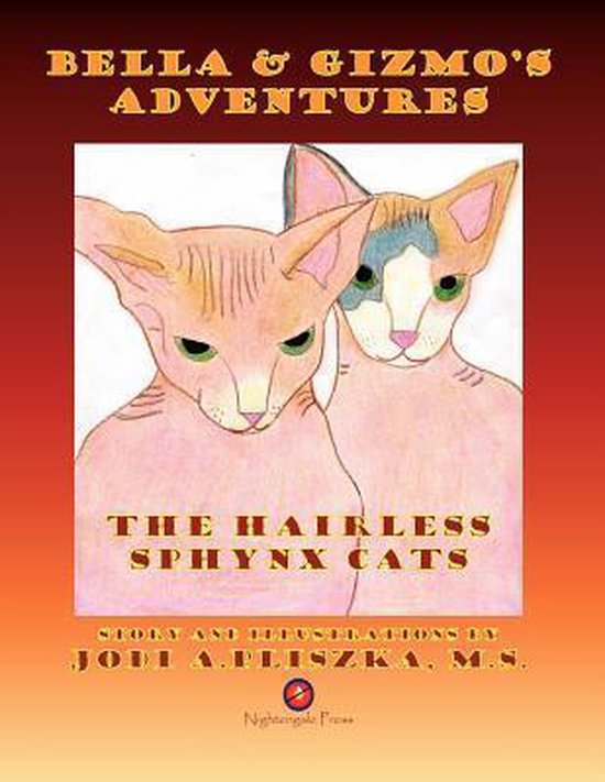 Bella and Gizmo's Adventures - The Hairless Sphynx Cats