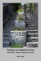 Finding Los Angeles By Foot