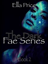 The Dark Fae: Book 2