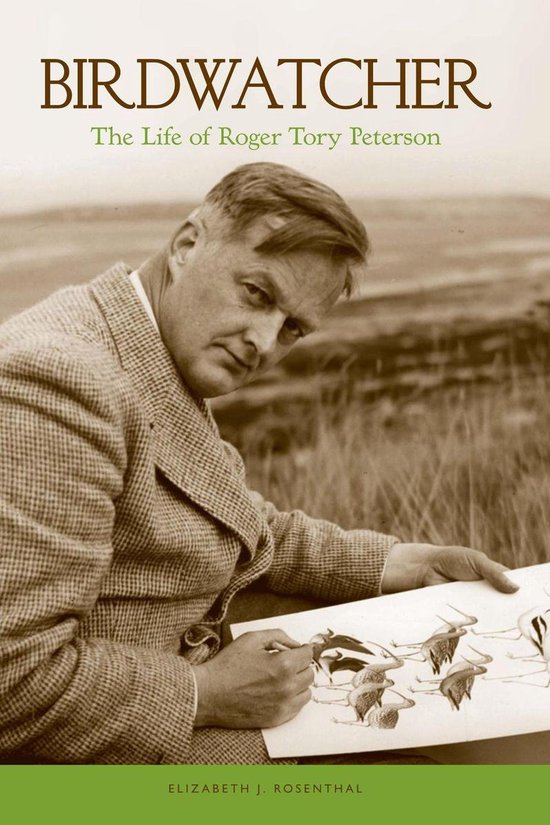 Birdwatcher: The Life of Roger Tory Peterson