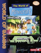 Searchlight Books ™ — The World of Gaming - The World of Minecraft