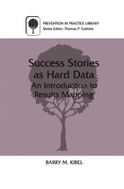 Prevention in Practice Library - Success Stories as Hard Data