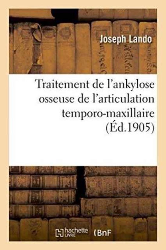 Traitement de l'Ankylose Osseuse de l'Articulation Temporo-Maxillaire