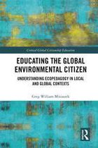 Critical Global Citizenship Education - Educating the Global Environmental Citizen