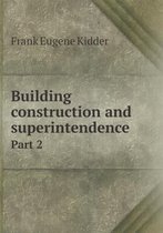 Building construction and superintendence Part 2