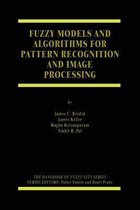 Fuzzy Models and Algorithms for Pattern Recognition and Image Processing