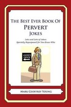 The Best Ever Book of Pervert Jokes