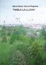 Habla La Lluvia