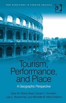 Tourism, Performance And Place