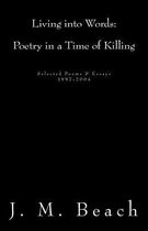 Living Into Words (Poetry in a Time of Killing)
