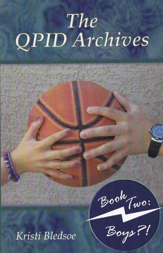 The QPID Archives: Book Two: Boys?! - cover