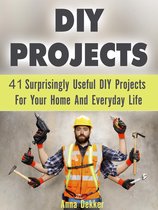 Diy Projects: 41 Surprisingly Useful Diy Projects For Your Home And Everyday Life