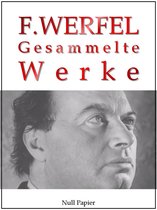 Gesammelte Werke bei Null Papier 16 - Franz Werfel - Gesammelte Werke - Romane, Lyrik, Drama
