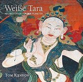 Weiße Tara. Meditation für den Planeten