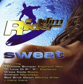 Riddim Rider: Sweat