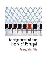 Abridgement of the History of Portugal