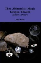 Thee Alchemist's Magic Dragon Theater