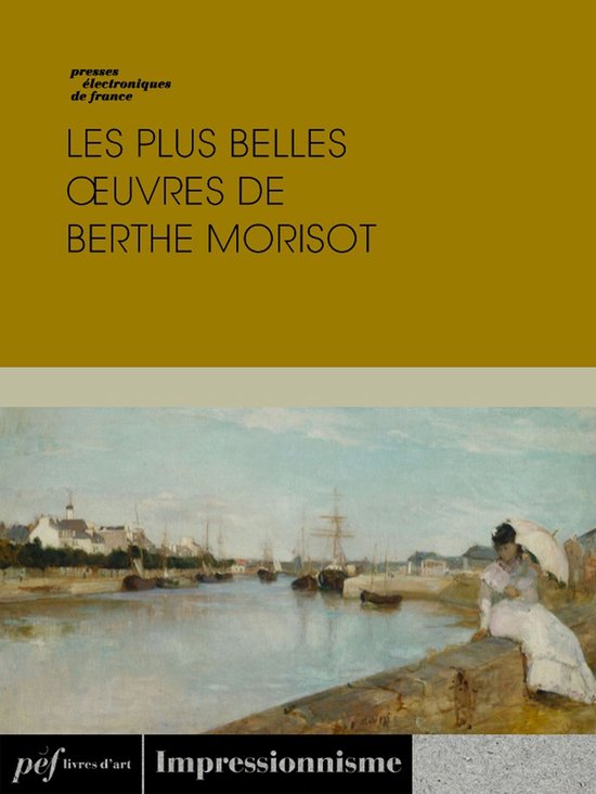 Les plus belles œuvres de Berthe Morisot - cover